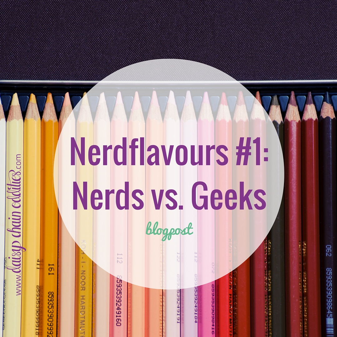 Nerdflavours 1 - Nerd vs Geek